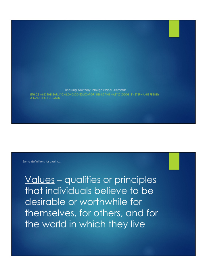 values qualities or principles that individuals believe