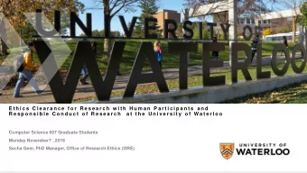 R e s p o n s i b l e  C o n d u c t  o f  R e s e a r c h   a t  t h e  U n i v e r s i t y  o f