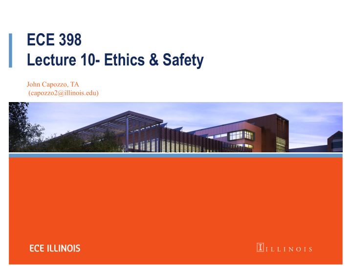 ece 398 lecture 10 ethics safety