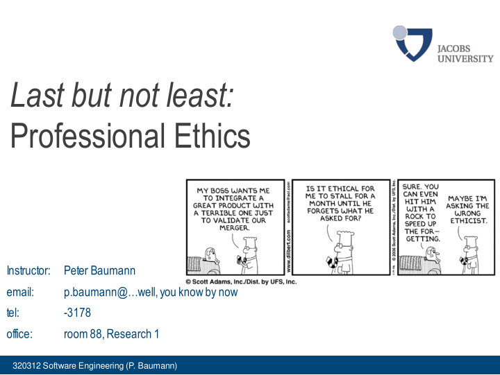 last but not least professional ethics