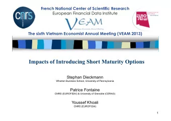 Impacts of Introducing Short Maturity Options  Stephan Dieckmann  Wharton Business School,