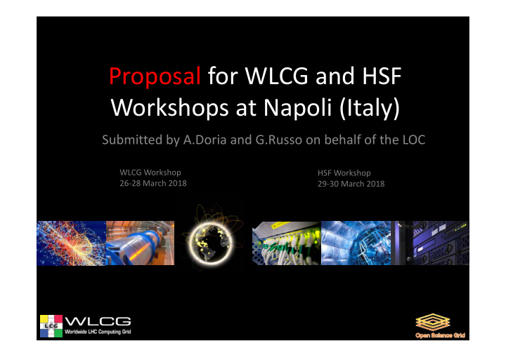 proposal for wlcg and hsf workshops at napoli italy