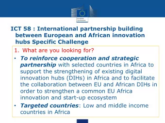 innovation hubs (DIHs) in Africa and to facilitate  the collaboration between EU and African DIHs