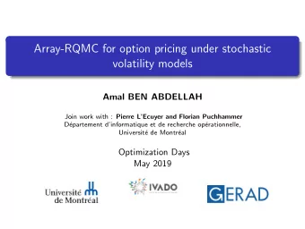 Array-RQMC for option pricing under stochastic  volatility models  Amal BEN ABDELLAH Join work with
