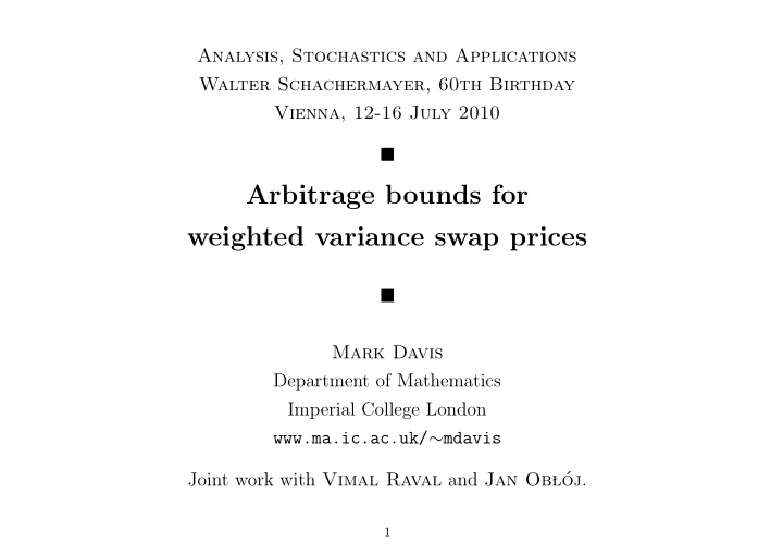 arbitrage bounds for weighted variance swap prices