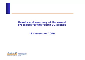 Results and summary of the award  procedure for the fourth 3G licence  18 December 2009  Contents