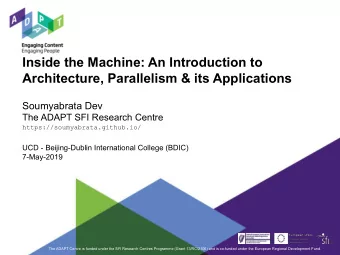 Inside the Machine: An Introduction to  Architecture, Parallelism &amp; its Applications