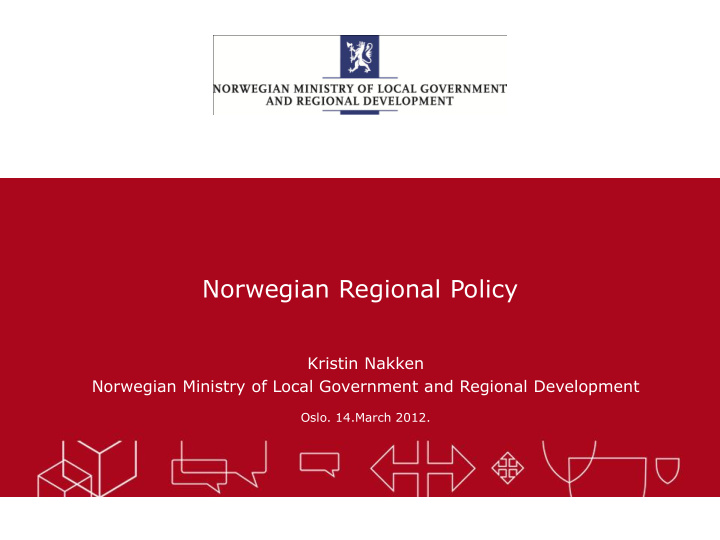 kristin nakken norwegian ministry of local government and