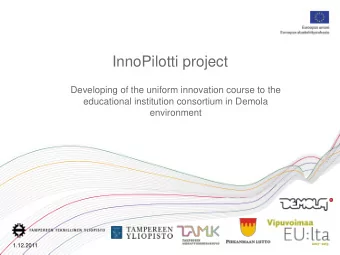 InnoPilotti project  Developing of the uniform innovation course to the  educational institution