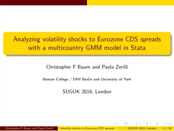 Analyzing volatility shocks to Eurozone CDS spreads  with a multicountry GMM model in Stata