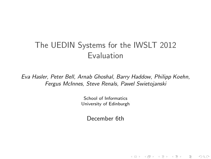 the uedin systems for the iwslt 2012 evaluation