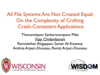 All File Systems Are Not Created Equal:  On the Complexity of Crafting  Crash-Consistent