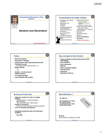 Iterators and Generators    Sequences: tuple, list  return functions    Dictionaries