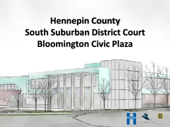 Hennepin County  South Suburban District Court  Bloomington Civic Plaza  General Information
