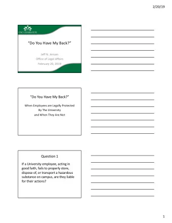 Do$You$Have$My$Back?  Jeff$N.$Jensen  Office$of$Legal$Affairs  February 20,$2019