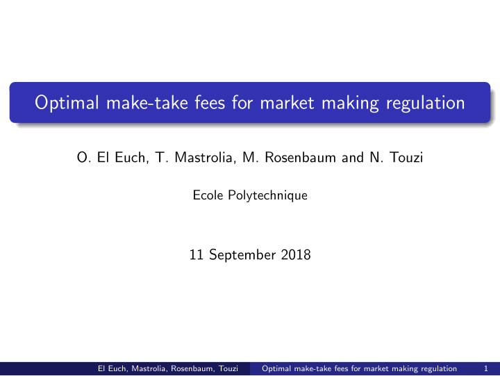 optimal make take fees for market making regulation