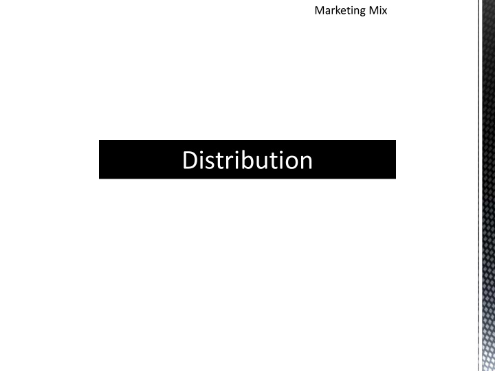 distribution the role of distribution to ensure that the