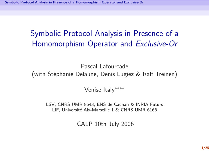 symbolic protocol analysis in presence of a homomorphism