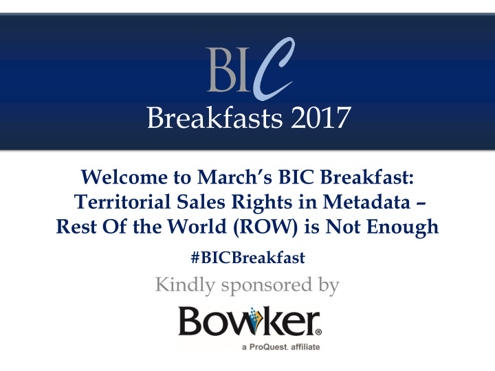breakfasts 2017 welcome to march s bic breakfast