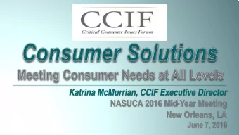 Katrina McMurrian, CCIF Executive Director  NASUCA 2016 Mid-Year Meeting  New Orleans, LA  June 7,