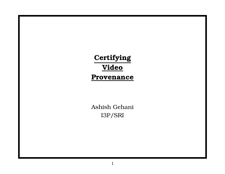 certifying video provenance