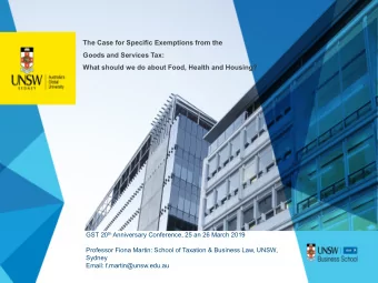 The Case for Specific Exemptions from the  Goods and Services Tax:  What should we do about Food,