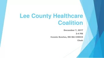 Lee County Healthcare  Coalition  December  December 7,  7, 2017  2017  2-4 PM  4 PM  Connie B