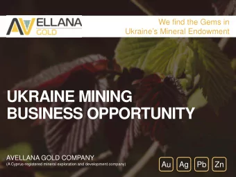 UKRAINE MINING  BUSINESS OPPORTUNITY  AVELLANA GOLD COMPANY  Au Ag Pb Zn  (A Cyprus-registered