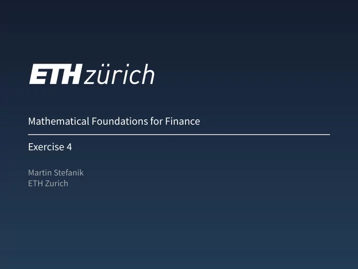 mathematical foundations for finance exercise 4