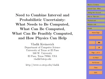 Need to Combine Interval and  How to Take into . . .  Probabilistic Uncertainty:  Physical and . .