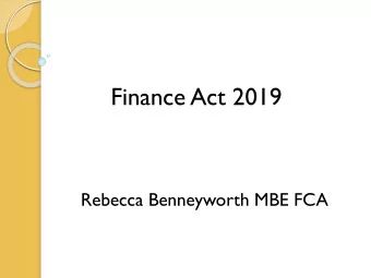 Finance Act 2019  Rebecca Benneyworth MBE FCA  Business and  Corporation Tax  Annual Investment