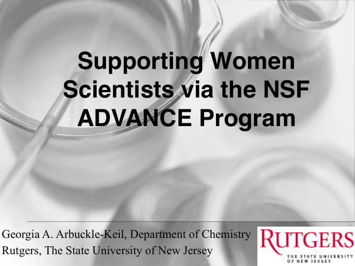 supporting women scientists via the nsf advance program