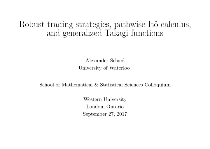 robust trading strategies pathwise it o calculus and