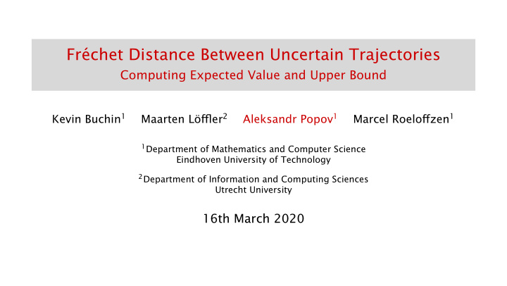 fr chet distance between uncertain trajectories