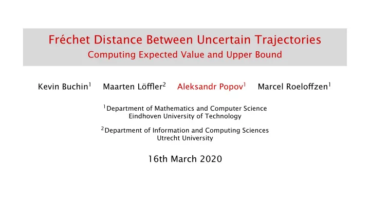 fr chet distance between uncertain trajectories