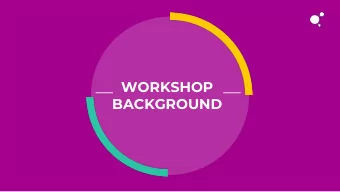 WORKSHOP  BACKGROUND  W O R K S H O P   B A C K G R O U N D  The science of fundraising is a hot