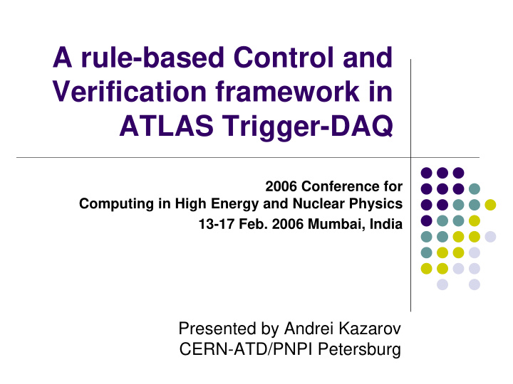 a rule based control and verification framework in atlas