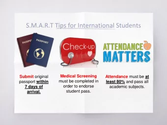 S.M.A.R.T Tips for International Students  Medical Screening Submit original Attendance must be at