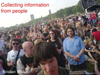 Collecting information  from people  Kristian Wiklund  Photo CC-BY-2.0 Richard Riley  Kristian