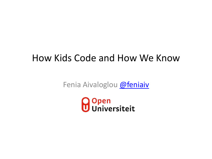 how kids code and how we know