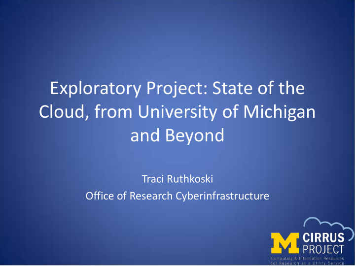 exploratory project state of the cloud from university of