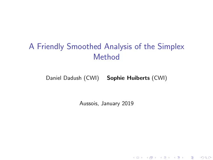 a friendly smoothed analysis of the simplex method