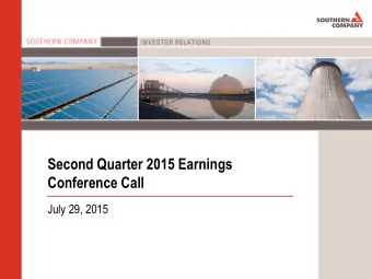 Second Quarter 2015 Earnings  Conference Call  July 29, 2015  Cautionary Note Regarding