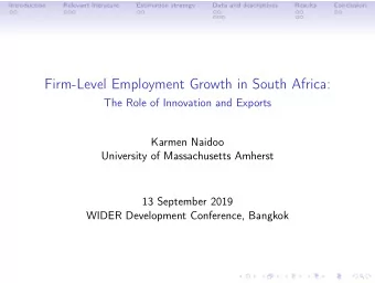 Firm-Level Employment Growth in South Africa:  The Role of Innovation and Exports  Karmen Naidoo