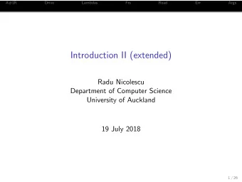 Introduction II (extended)  Radu Nicolescu  Department of Computer Science  University of Auckland