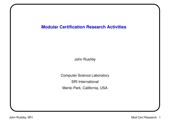 modular certification research activities