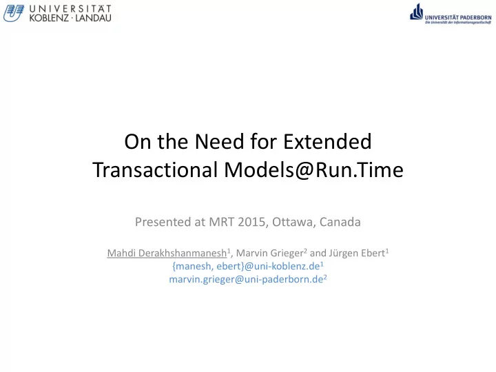 on the need for extended transactional models run time
