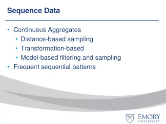 Sequence Data  Continuous Aggregates  Distance-based sampling  Transformation-based