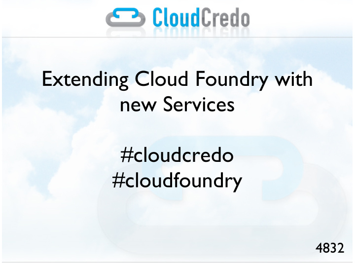 extending cloud foundry with new services cloudcredo