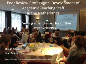 Peer Review Professional Development of  Academic Teaching Staff  in the Netherlands  Setting a